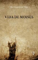 Livro - Vida de Moisés Livro - Vida de Moisés
