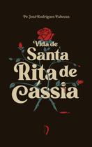 Livro - Vida de Santa Rita de Cássia Livro - Vida de Santa Rita de Cássia