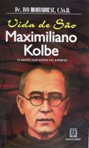 Livro - Vida de São Maximiliano Kolbe