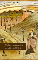Livro - Vida e Conversão de Santo Antão Livro - Vida e Conversão de Santo Antão
