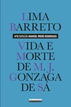 Livro - VIDA E MORTE DE M. J. GONZAGA DE SÁ