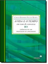Livro - Vida E O Tempo, A - LEXIKON Livro - Vida E O Tempo, A - LEXIKON
