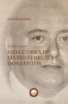 Livro - Vida e Obra de Mário Ferreira dos Santos