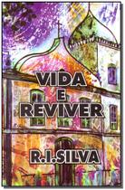 Livro - Vida E Reviver - Renato Ignacio