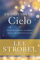 Livro Vida En defensa del cielo: Un periodista examina la evidencia de la vida después de la muerte