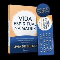 Livro Vida Espiritual na Matrix Lívia de Bueno com Marcador