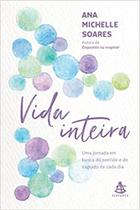 Livro Vida Inteira - Ana Michelle Soares Livro Vida Inteira - Ana Michelle Soares