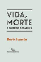 Livro - Vida, morte e outros detalhes Livro - Vida, morte e outros detalhes