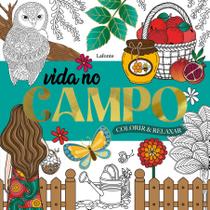 Livro - Vida No Campo - Colorir E Relaxar - LAFONTE