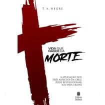 Livro - Vida que Nasce da Morte
