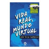 Livro Vida Real, Mundo Virtual Ana Paula Corradini - Escala Educacional