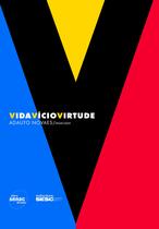 Livro - Vida vício virtude Livro - Vida vício virtude