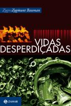 Livro - Vidas desperdiçadas Livro - Vidas desperdiçadas