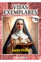 Livro - Vidas Exemplares - Santa Otília