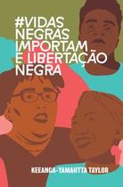 Livro Vidas negras importam e libertação negra
