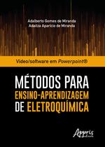 Livro - Vídeo/software em powerpoint®: métodos para ensino-aprendizagem de eletroquímica