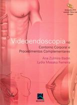 Livro - Vídeoendoscopia no Contorno Corporal e Procedimentos Complementares