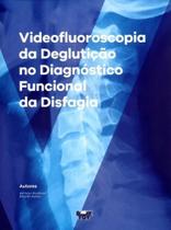 Livro - Videofluoroscopia da Deglutição no Diagnóstico Funcional da Disfagia - Rockland - Book Toy