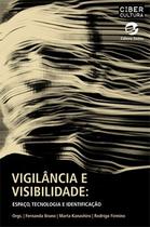 Livro - Vigilância e visibilidade Livro - Vigilância e visibilidade