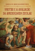 Livro - Vigotski e a avaliação da aprendizagem escolar Livro - Vigotski e a avaliação da aprendizagem escolar