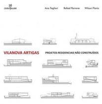 Livro - Vilanova artigas: Projetos residenciais não construídos