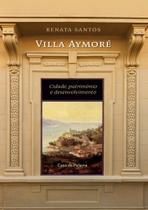 Livro - Villa Aymoré - cidade, patrimônio e desenvolvimento