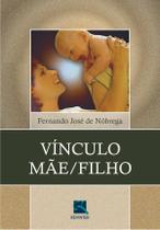 Livro - Vínculo Mãe/Filho