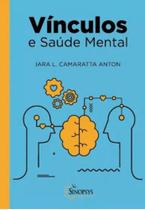 Livro - Vínculos e Saúde Mental - Anton