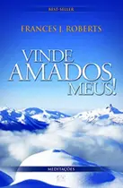 Livro - Vinde Amados Meus! Livro - Vinde Amados Meus!