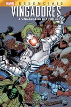 Livro - Vingadores: A Vingança de Ultron (Marvel Essenciais)