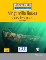 Livro - Vingt Mille Lieues Sous Les Mers - Niveau A1 - Livre + Audio Telechargeable - 2Eme Ed. - CLE INTERNATIONAL - PARIS