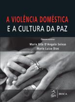 Livro - Violência Doméstica e a Cultura da Paz