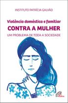 Livro - Violência doméstica e familiar contra a mulher
