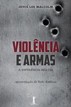 Livro - Violência e Armas Livro - Violência e Armas