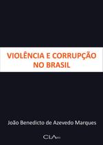 Livro - Violência e corrupção no Brasil