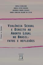 Livro - Violência sexual e direito ao aborto ilegal no Brasil