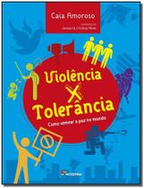 Livro - Violência x tolerância Livro - Violência x tolerância