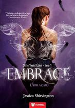 Livro - Violet Éden 1 - Embrace (Abraçar) Livro - Violet Éden 1 - Embrace (Abraçar)