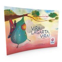 Livro - Vira Lagarta, Vira! - Uma história de Maria Amália Camargo