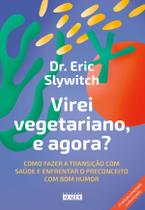 Livro - Virei vegetariano, e agora?