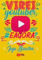 Livro - Virei youtuber, #eagora?