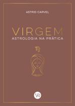 Livro - Virgem - Astrologia na Prática Livro - Virgem - Astrologia na Prática