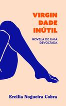 Livro - Virgindade inútil