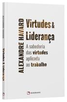Livro - Virtudes e liderança Livro - Virtudes e liderança