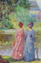 Livro - Virtudes e vocação da mulher: Um diálogo entre esposas