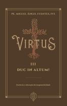 Livro - Virtus Iii - Duc In Altum!