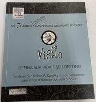 Livro: Visão - Defina Sua Vida E Seu Destino Autor: Stephen R. Covey (Novo, Lacrado)