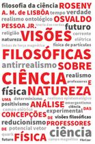 Livro - Visões filosóficas sobre ciência e natureza Livro - Visões filosóficas sobre ciência e natureza