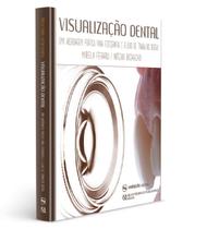 Livro - Visualização Dental: uma Abordagem Prática para a Fotografia Digital - Napoleão