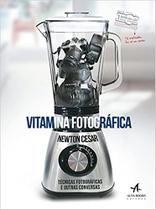 Livro - Vitamina fotográfica Livro - Vitamina fotográfica
